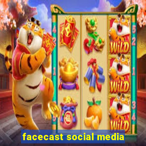 facecast social media